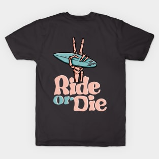 Ride or Die T-Shirt